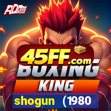 shogun (1980 dublado download)
